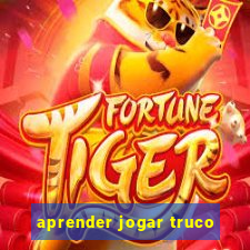 aprender jogar truco